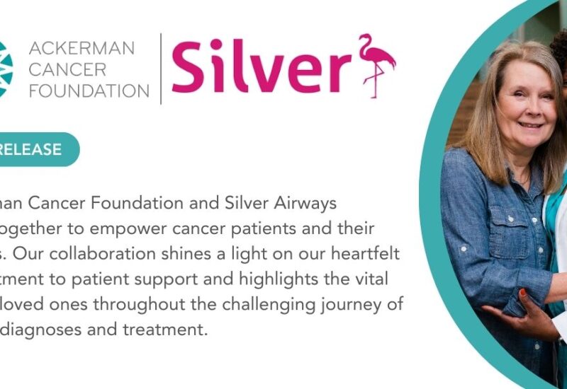 Press Release: Ackerman Cancer Foundation and Silver Airways come together to empower cancer patients and their families.